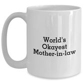Funny Mom-in-law Gifts, World's Okayest Mom's Graduation White Coffee Mug, Gifts from Family - Main